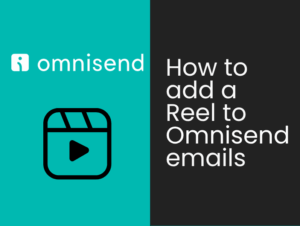 How to add an Instargram reel to Omnisend